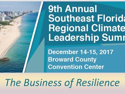 9th Annual Southeast Florida Regional Climate Leadership Summit December 14-15, 2017