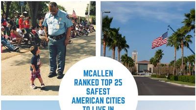 MCAllen ranked Top 25 Safest American Cities To Live in