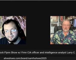  SAMUEL BROCK FLYNN SHOW w/ "Larry Johnson" former CIA officer and intelligence analyst 