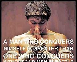 Un uomo che conquista se stesso è più grande di uno che conquista mille uomini in battaglia. Buddha